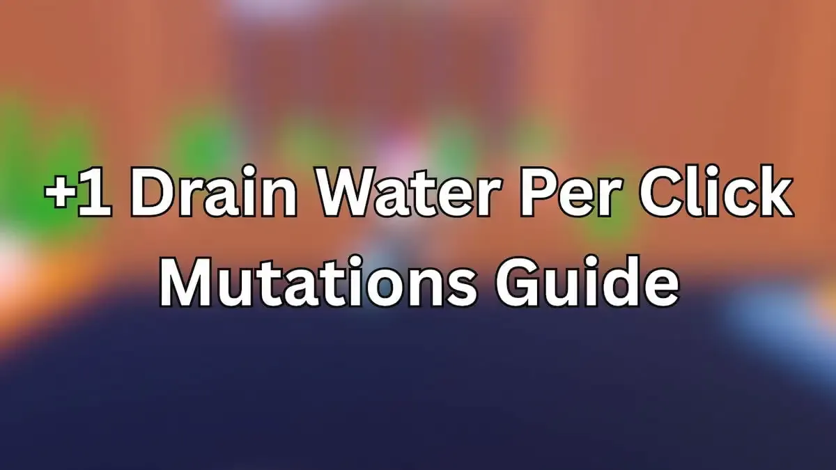 +1 Drain Water Per Click arte clave en comparación con otros clickers Roblox